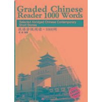 Graded Chinese Reader 1000 Words - Selected Abridged Chinese Contemporary Short Stories von Sinolingua