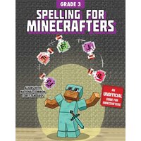 Spelling for Minecrafters: Grade 3 von Sky Pony