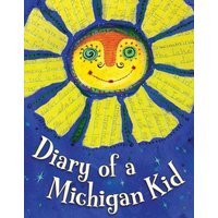 Diary of a Michigan Kid von Sleeping Bear Press