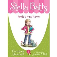 Stella Batts Needs a New Name von Sleeping Bear Press