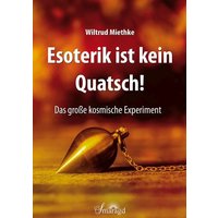 Esoterik ist kein Quatsch! von Smaragd Verlag