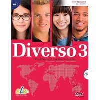 Diverso 3 : Student and Exercises : Curso de Espanol para Jovenes von Sociedad General Espanola de Libreria