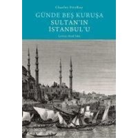 Günde Bes Kurusa Sultanin Istanbulu von Sola Unitas Academy