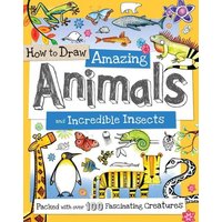 How to Draw Amazing Animals and Incredible Insects von Sourcebooks