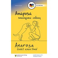 Anarosa findet einen Hund (UKR/DE) von Spaß am Lesen