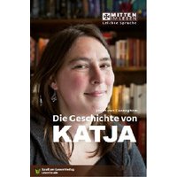 Caeneghem, J: Geschichte von Katja/in leichter Sprache von Spaß am Lesen