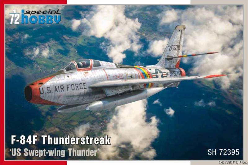 F-84F Thunderstreak - US Swept-wing Thunder von Special Hobby