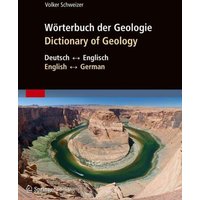 Wörterbuch der Geologie / Dictionary of Geology von Spektrum der Wissenschaft