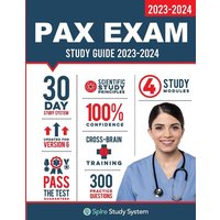 PAX Exam Study Guide von Spire Study System