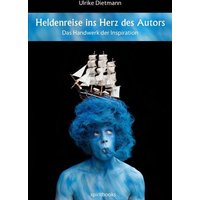 Heldenreise ins Herz des Autors von Spiritbooks