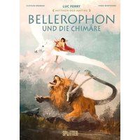 Mythen der Antike: Bellerophon und die Chimäre von Splitter-Verlag