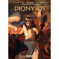 Mythen der Antike: Dionysos von Splitter-Verlag