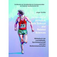 Dictionary of Athletics, Sports Science and Related Sciences von Sportverlag Strauß