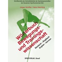 Wörterbuch Bewegungs- und Trainingswissenschaft von Sportverlag Strauß