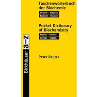 Birkhäuser Taschenwörterbuch der Biochemie / Birkhäuser Pocket Dictionary of Biochemistry von Springer Basel