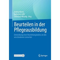 Beurteilen in der Pflegeausbildung von Springer Berlin