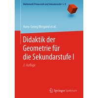 Didaktik der Geometrie für die Sekundarstufe I von Springer Berlin