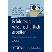 Erfolgreich wissenschaftlich arbeiten von Springer Berlin