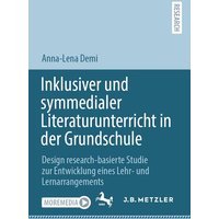 Inklusiver und symmedialer Literaturunterricht in der Grundschule von Springer Berlin