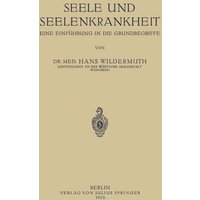 Seele und Seelenkrankheit von Springer Berlin