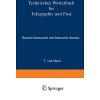 Technisches Wörterbuch für Telegraphie und Post von Springer Berlin