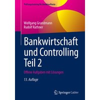 Bankwirtschaft und Controlling Teil 2 von Springer Fachmedien Wiesbaden GmbH