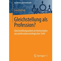 Gleichstellung als Profession? von Springer Fachmedien Wiesbaden GmbH