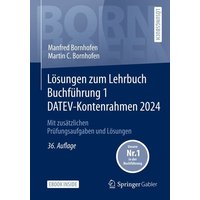 Lösungen zum Lehrbuch Buchführung 1 DATEV-Kontenrahmen 2024 von Springer Fachmedien Wiesbaden GmbH