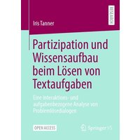 Partizipation und Wissensaufbau beim Lösen von Textaufgaben von Springer Fachmedien Wiesbaden GmbH