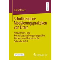 Schulbezogene Motivierungspraktiken von Eltern von Springer Fachmedien Wiesbaden GmbH