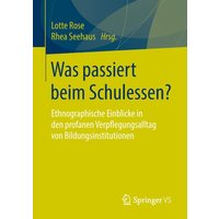 Was passiert beim Schulessen? von Springer Fachmedien Wiesbaden GmbH