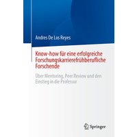 Know-how für eine erfolgreiche Forschungskarrierefrühberufliche Forschende von Springer