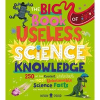 The Big Book of Useless Science Knowledge von St. Martin's Publishing Group