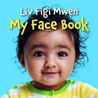 LIV Figi Mwen/My Face Book von Star Bright Books