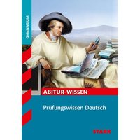 Abitur-Wissen Deutsch Prüfungswissen Oberstufe von Stark Verlag GmbH