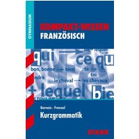 STARK Französisch-KOMPAKT - Kurzgrammatik Gymnasium von Stark Verlag GmbH