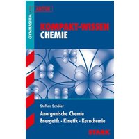 STARK Chemie-KOMPAKT - Abitur Wissen von Stark Verlag GmbH
