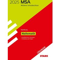 STARK Lösungen zu Original-Prüfungen und Training MSA 2025 - Mathematik - Hamburg von Stark Verlag GmbH