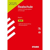 STARK Original-Prüfungen Realschule 2025 - BwR - Bayern von Stark Verlag GmbH