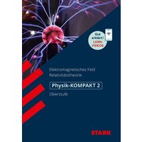 STARK Physik-KOMPAKT Gymnasium - Oberstufe - Band 2 von Stark Verlag GmbH