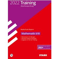 STARK Training Abschlussprüfung Realschule 2022 - Mathematik II/III - Bayern von Stark Verlag GmbH