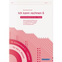 Ich kann rechnen 5 - Schülerarbeitsheft für die 4. Klasse von Sternchenverlag