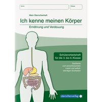 Ich kenne meinen Körper - Ernährung Verdauung von Sternchenverlag