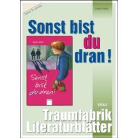 Sonst bist du dran - Literaturblätter von Stolz