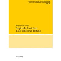 Empirische Einsichten in der Politischen Bildung von Studien Verlag