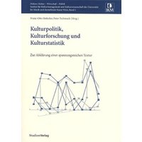 Kulturpolitik, Kulturforschung und Kulturstatistik von Studien Verlag