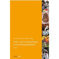 Lehr- und Lernforschung in der Biologiedidaktik 5 von Studien Verlag