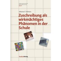 Schwarz, J: Zuschreibung als wirkmächtiges Phänomen in der S von Studien Verlag