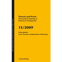 Theorie und Praxis - Österreichische Beiträge zu Deutsch als Fremdsprache 13, 2009 von Studien Verlag