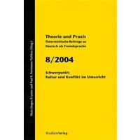 Theorie und Praxis - Österreichische Beiträge zu Deutsch als Fremdsprache 8, 2004 von Studien Verlag